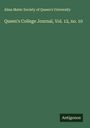 Alma Mater Society of Queen's University: Queen's College Journal, Vol. 12, no. 10, Buch