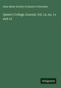 Alma Mater Society of Queen's University: Queen's College Journal, Vol. 12, no. 11 and 12, Buch