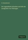 E. Schneidewind: Der tugendhafte Schreiber am Hofe der Landgrafen von Thüringen, Buch