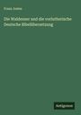 Franz Jostes: Die Waldenser und die vorlutherische Deutsche Bibelübersetzung, Buch