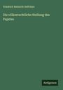 Friedrich Heinrich Geffcken: Die völkerrechtliche Stellung des Papstes, Buch