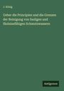 J. König: Ueber die Principien und die Grenzen der Reinigung von fauligen und fäulnissfähigen Schmutzwassern, Buch