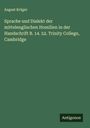 August Krüger: Sprache und Dialekt der mittelenglischen Homilien in der Handschrift B. 14. 52. Trinity College, Cambridge, Buch