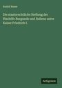 Rudolf Reese: Die staatsrechtliche Stellung der Bischöfe Burgunds und Italiens unter Kaiser Friedrich I., Buch