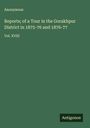 Anonymous: Reports; of a Tour in the Gorakhpur District in 1875-76 and 1876-77, Buch