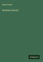 Ernest Foster: Abraham Lincoln, Buch