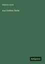 Wilhelm Arent: Aus tiefster Seele, Buch