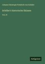 Friedrich von Schiller: Schiller's historische Skizzen, Buch