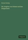 Herman Semmig: Die Jungfrau von Orleans und ihre Zeitgenossen, Buch