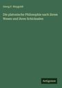 Georg P. Weygoldt: Die platonische Philosophie nach ihrem Wesen und ihren Schicksalen, Buch