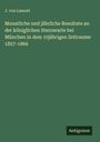 J. von Lamont: Monatliche und jährliche Resultate an der königlichen Sternwarte bei München in dem 10jährigen Zeitraume 1857-1866, Buch