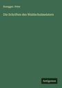 Rosegger. Peter: Die Schriften des Waldschulmeisters, Buch