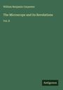 William Benjamin Carpenter: The Microscope and its Revelations, Buch