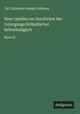 Carl Christian Gerhard Schirren: Neue Quellen zur Geschichte des Untergangs livländischer Selbständigkeit, Buch