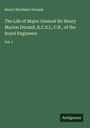 Henry Mortimer Durand: The Life of Major-General Sir Henry Marion Durand, K.C.S.I., C.B., of the Royal Engineers, Buch