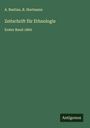 A. Bastian: Zeitschrift für Ethnologie, Buch