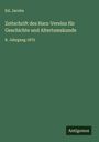Ed. Jacobs: Zeitschrift des Harz-Vereins für Geschichte und Altertumskunde, Buch
