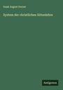 Isaak August Dorner: System der christlichen Sittenlehre, Buch