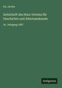 Ed. Jacobs: Zeitschrift des Harz-Vereins für Geschichte und Altertumskunde, Buch