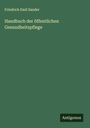 Friedrich Emil Sander: Handbuch der öffentlichen Gesundheitspflege, Buch