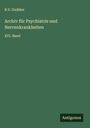B. V. Gudden: Archiv für Psychiatrie und Nervenkrankheiten, Buch