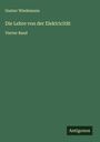 Gustav Wiedemann: Die Lehre von der Elektricität, Buch