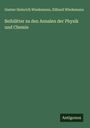 Gustav Heinrich Wiedemann: Beiblätter zu den Annalen der Physik und Chemie, Buch