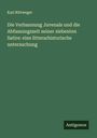 Karl Rittweger: Die Verbannung Juvenals und die Abfassungszeit seiner siebenten Satire: eine litterarhistorische untersuchung, Buch