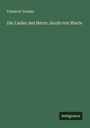 Friedrich Techen: Die Lieder des Herrn Jacob von Warte, Buch