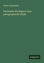 Ulrich Grubenmann: Die Basalte des Hegau's: Eine petrographische Studie, Buch
