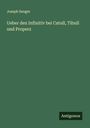 Joseph Senger: Ueber den Infinitiv bei Catull, Tibull und Properz, Buch