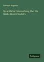 Friedrich Augustin: Sprachliche Untersuchung über die Werke Henri d'Andeli's, Buch