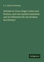 K. A. Martin Hartmann: Zeittafel zu Victor Hugo's Leben und Werken, nach den Quellen bearbeitet und als Hilfsmittel für das Studium des Dichters, Buch