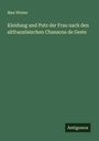Max Winter: Kleidung und Putz der Frau nach den altfranzösischen Chansons de Geste, Buch