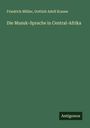 Friedrich Müller: Die Musuk-Sprache in Central-Afrika, Buch
