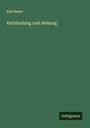 Karl Roser: Entzündung und Heilung, Buch