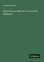 Ottomar Lorenz: Heinrich von Melk, der Juvenal der Ritterzeit, Buch