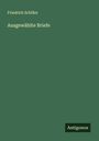 Friedrich Schiller: Ausgewählte Briefe, Buch