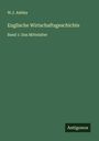 W. J. Ashley: Englische Wirtschaftsgeschichte, Buch