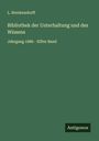 L. Brenkendorff: Bibliothek der Unterhaltung und des Wissens, Buch