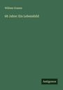 William Gramm: 68 Jahre: Ein Lebensbild, Buch