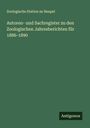 Zoologische Station Zu Neapel: Autoren- und Sachregister zu den Zoologischen Jahresberichten für 1886-1890, Buch