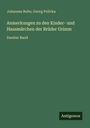 Johannes Bolte: Anmerkungen zu den Kinder- und Hausmärchen der Brüder Grimm, Buch