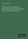 Bernhard Becker: Zinzendorf im Verhältnis zu Philosophie und Kirchentum seiner Zeit: Geschichtliche Studien, Buch