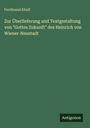 Ferdinand Khull: Zur Überlieferung und Textgestaltung von "Gottes Zukunft" des Heinrich von Wiener-Neustadt, Buch