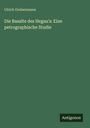 Ulrich Grubenmann: Die Basalte des Hegau's: Eine petrographische Studie, Buch