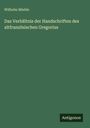 Wilhelm Miehle: Das Verhältnis der Handschriften des altfranzösischen Gregorius, Buch