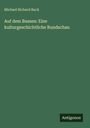 Michael Richard Buck: Auf dem Bussen: Eine kulturgeschichtliche Rundschau, Buch