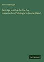 Edmund Stengel: Beiträge zur Geschichte der romanischen Philologie in Deutschland, Buch