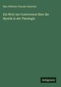 Max Wilhelm Theodor Reischle: Ein Wort zur Controverse über die Mystik in der Theologie, Buch